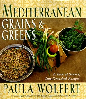 (Mediterranean) Paula Wolfert. Mediterranean Grains and Greens: A Book of Savory, Sun-Drenched Recipes.